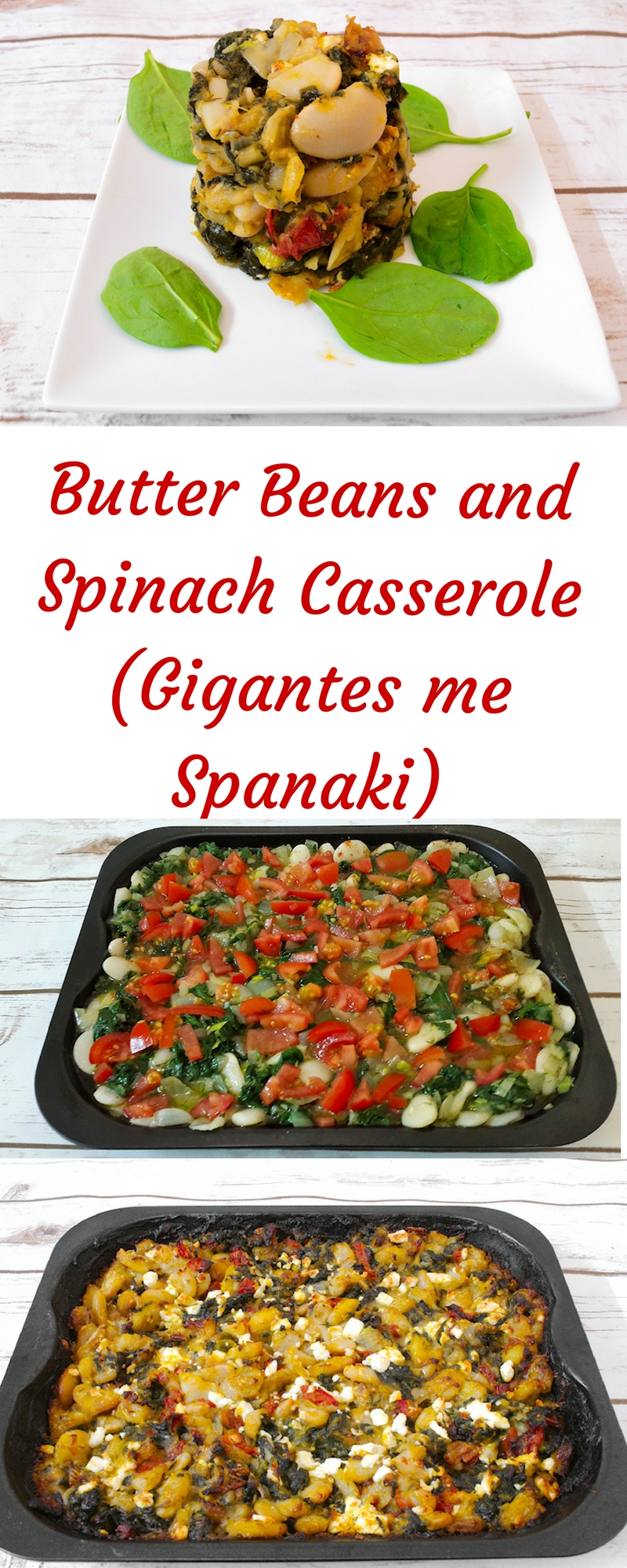 Butter Beans and Spinach Casserole (Gigantes me Spanaki)