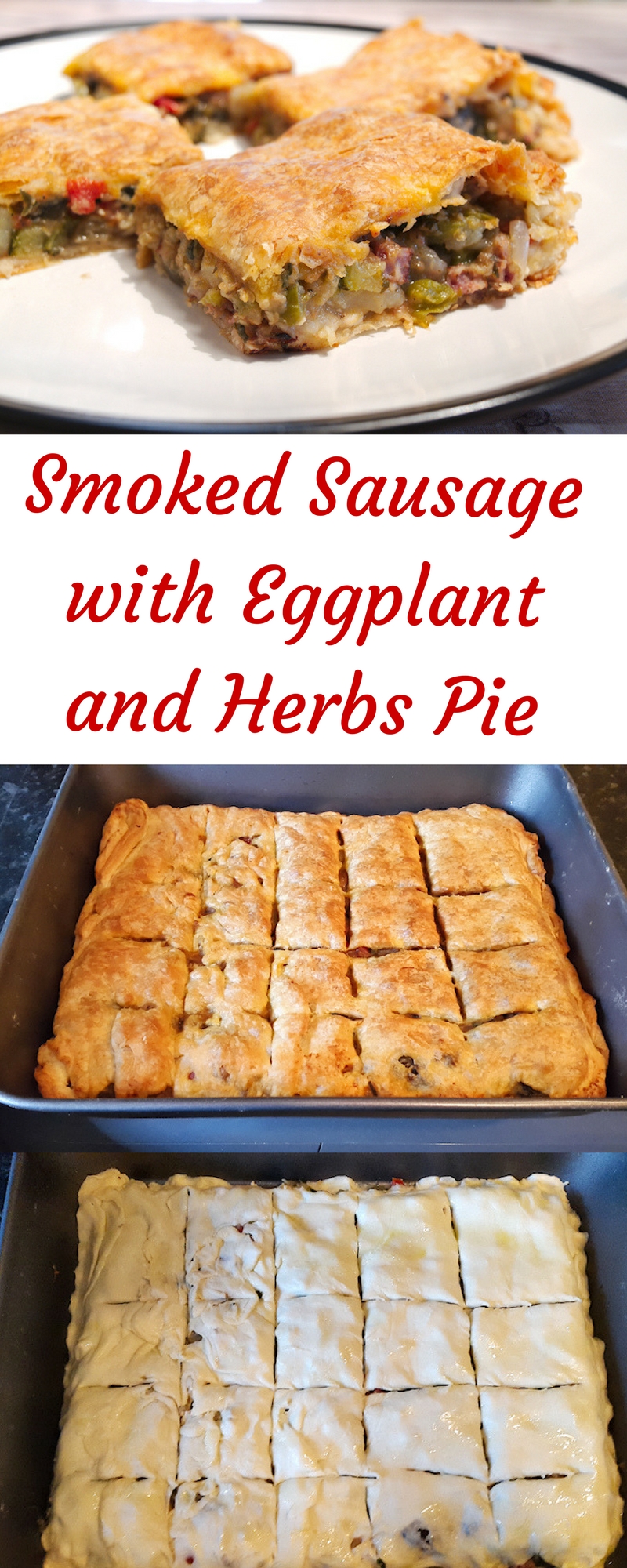 Smoked Sausage with Eggplant and Herbs Pie